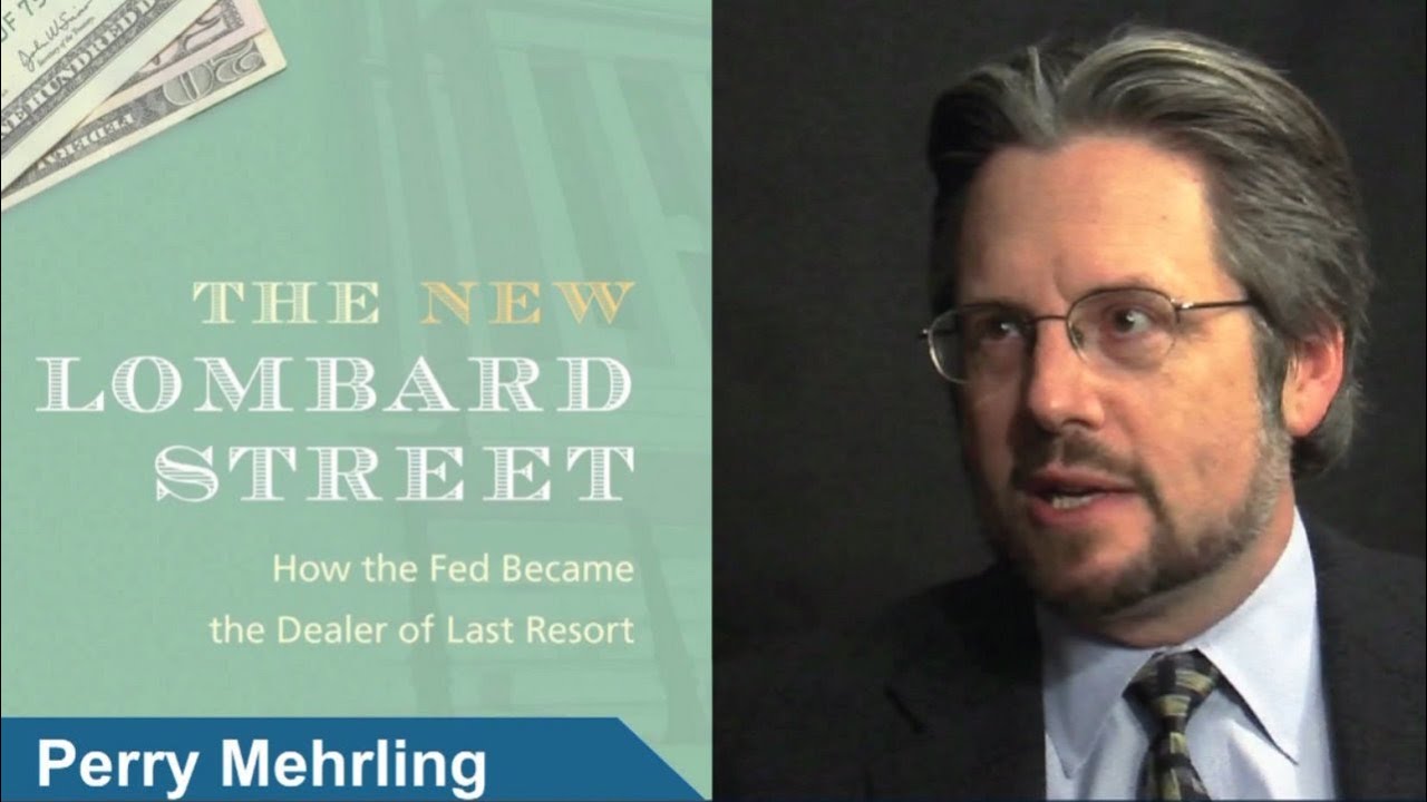 Perry Mehrling: The New Lombard Street