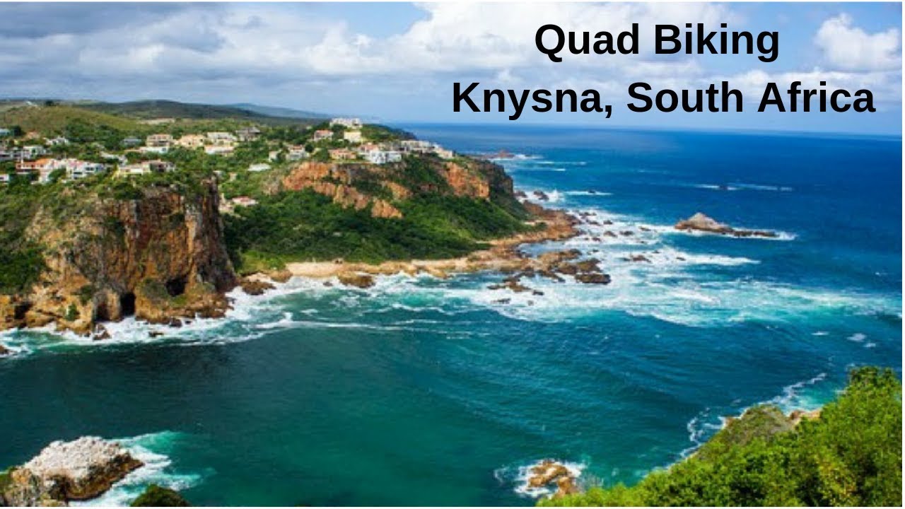 Quad Biking Knysna Heads South Africa YouTube