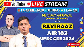 IN CONVERSATION WITH UPSC TOPPER AIR 182 RAVI RAAZ AND EX CIVIL SERVANT DR. VIJAY AGRAWAL | AFE IAS