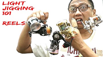 LIGHT JIGGING 101 - UNADULTERATED NO BS GUIDE TO LIGHT JIGGING REELS