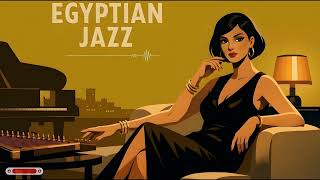 Egyptian Jazz ยท Cairo Moonlight 1 Hour Oud, Piano & Jazz Lounge