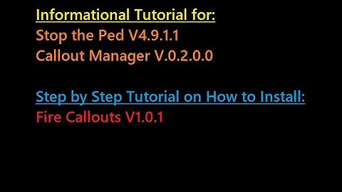 GTA V - LSPDFR - Tutorial - Callout Manager - Stop the Ped - Fire Callouts Install - Boob Alert!
