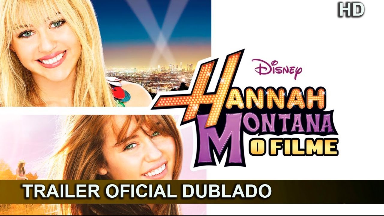 Trailer de Hannah Montana: O Filme