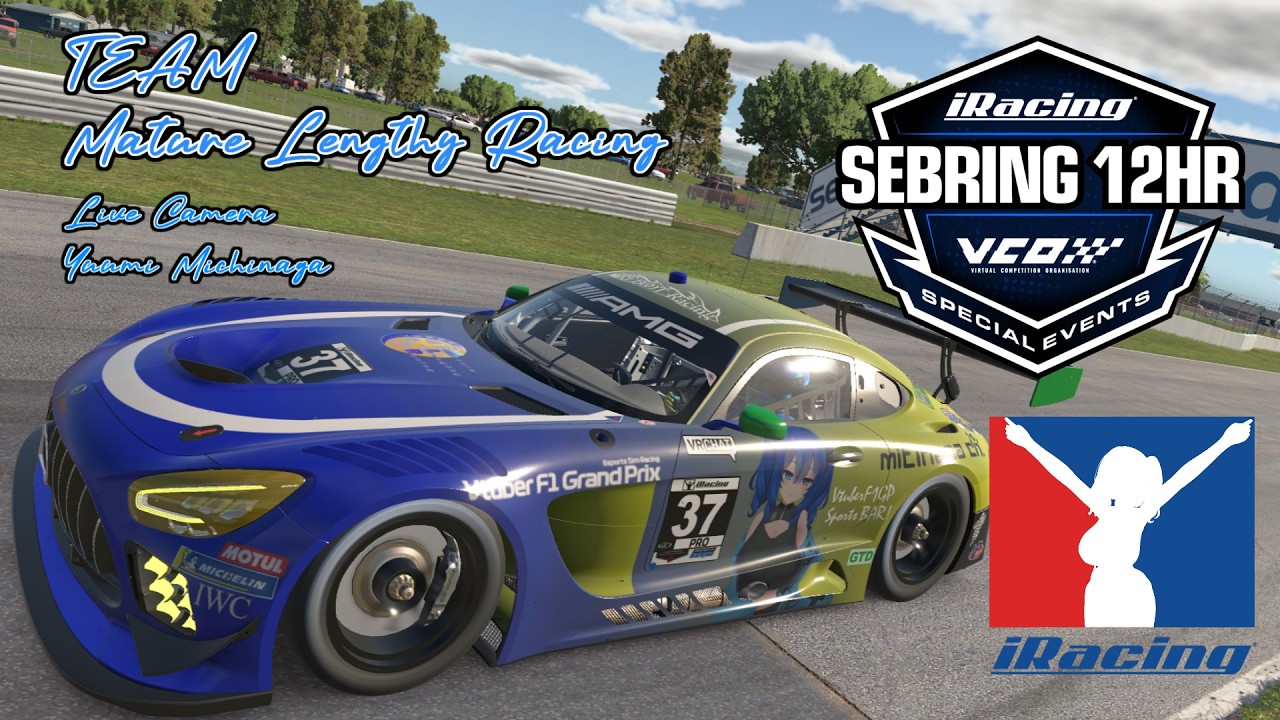 【iRacing】[Mature Lengthy Racing] Race to SEBRING 12HR 2/2【Live Yuumi ...