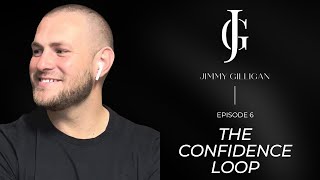 Episode 6 - The Confidence Loop Guide