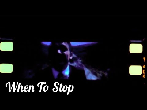 When To Stop © Original Lyrics