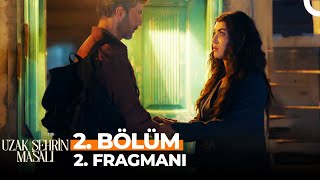 Uzak Şehrin Masalı 2. Bölüm 2. Fragmanı | Umay Yoksa, Rahat YOK!