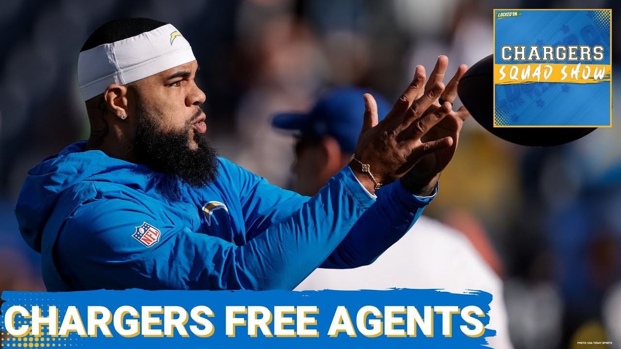CHARGERS SQUAD: We discuss FREE AGENTS that the CHARGERS should keep
