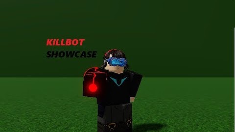 ROBLOX SCRIPT SHOWCASE: Killbot