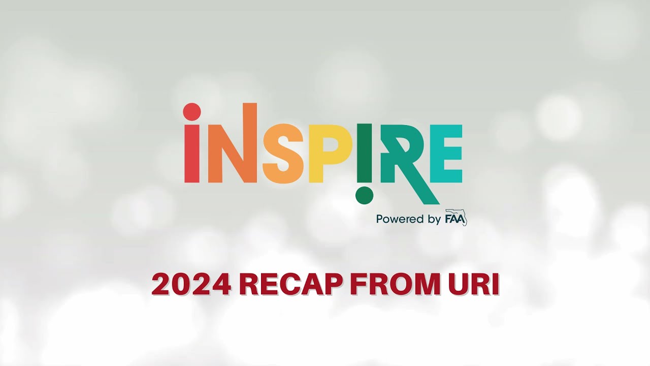 FAA Inspire 2024 Recap from URI
