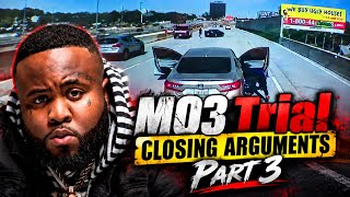 MO3 M*rder-For-Hire Trial: Closing Arguments [Part 3]