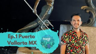Ep.1 Puerto Vallarta Mx Travel With Gerry Viajando Con Gerry
