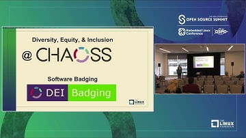 CHAOSS Diversity, Equity & Inclusion (DEI) Open Source Badging Initiative - Ruth Ikegah & Matt Cantu