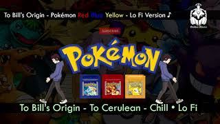 To Bill's Origin - To Cerulean | Pokemon Red/Blue/Yellow | Lo Fi Version