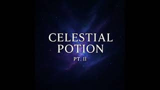 Celestial Potion Pt.II (Crystal Castles Edition)