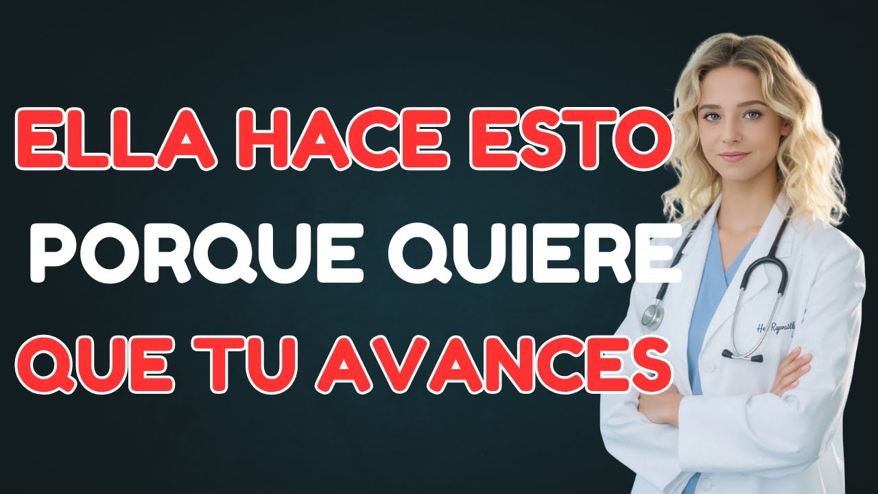 Si ella hace estas 3 cosas… está rogando que tú avances y no te das cuenta