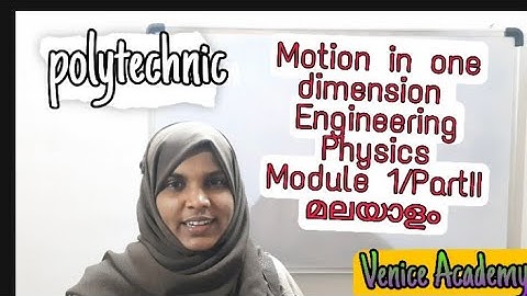 Engineering physics Module 1 part II l motion in one dimension #veniceacademy