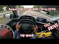 Peugeot 208 II 1.5 BLUEHDI 100 hp (2020) - POV TOP SPEED DRIVE