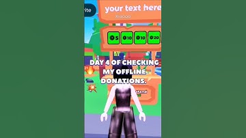 DAY 4❗CHECKING MY OFFLINE DONATIONS IN PLS DONATE!
