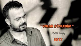 Halit Bilgiç - Yalan Söyledim Resimi