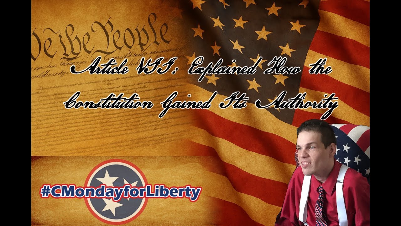 Article VII Explained: How the Constitution Gained Its Authority