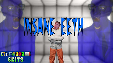 eb0206 Skits: Insane Eeth (ft. Clone)