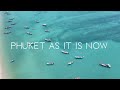 Phuket as it is now