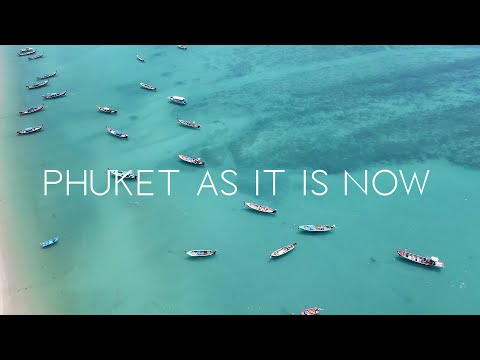 Phuket as it is now