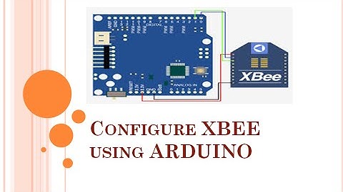 Configure XBEE using Arduino in less than 5 mins  No breakout boards used