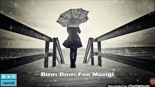 Dırırı Fon Müziği