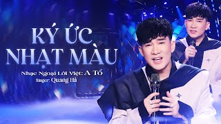 Quang Hà - Ký Ức Nhạt Màu (Live) | Màn Trình Diễn Đỉnh Cao