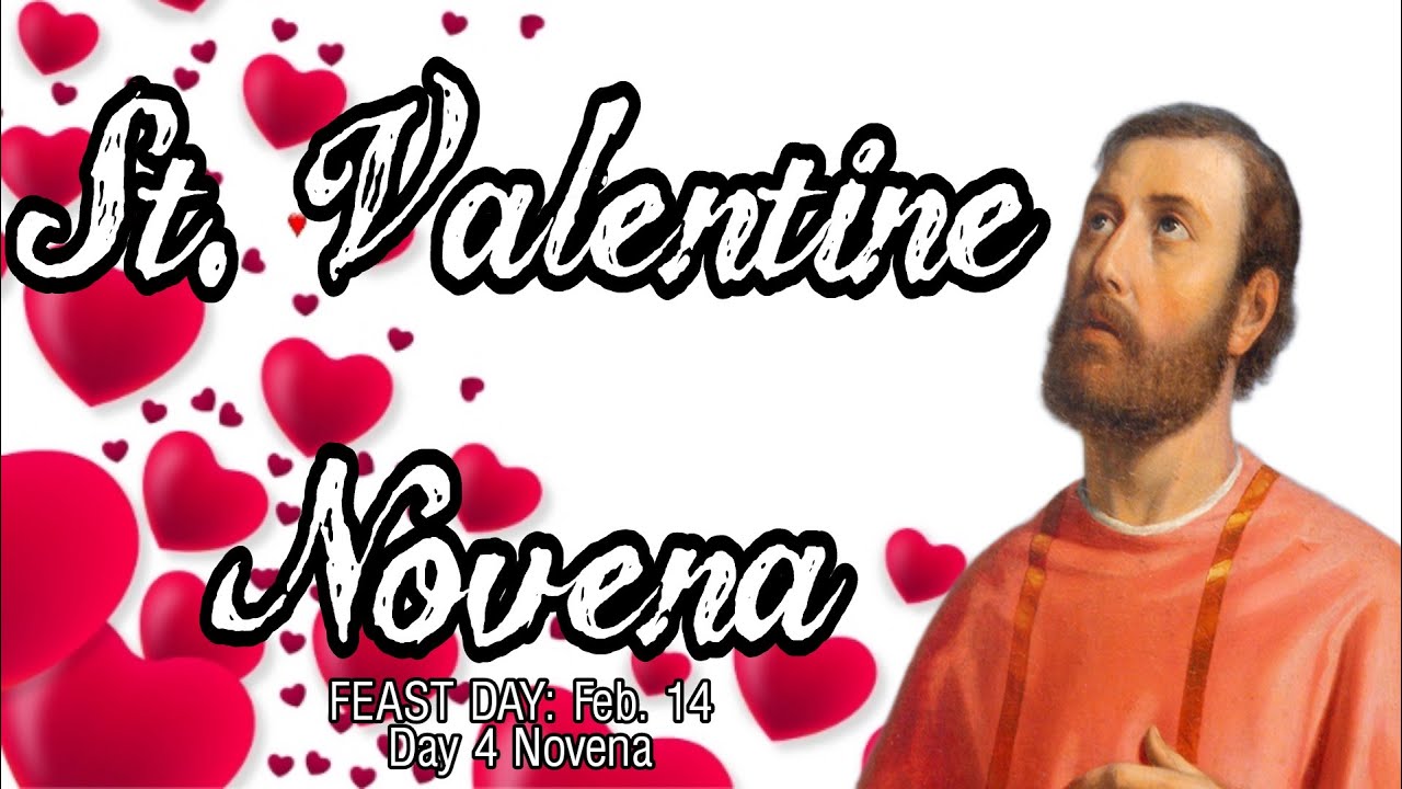 St. Valentine Novena : Day 4 | Patron of Love, Engaged Couples, Happy ...