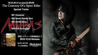 M.D.M.S-The Cemetery Of a Spree Killer-Trailer(1stミニアルバム紹介)