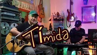 TÍMIDA -  DANIEL PENHA (COVER)