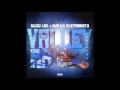 Reece Loc Valley Raised Feat Ren Da Heatmonsta mp3