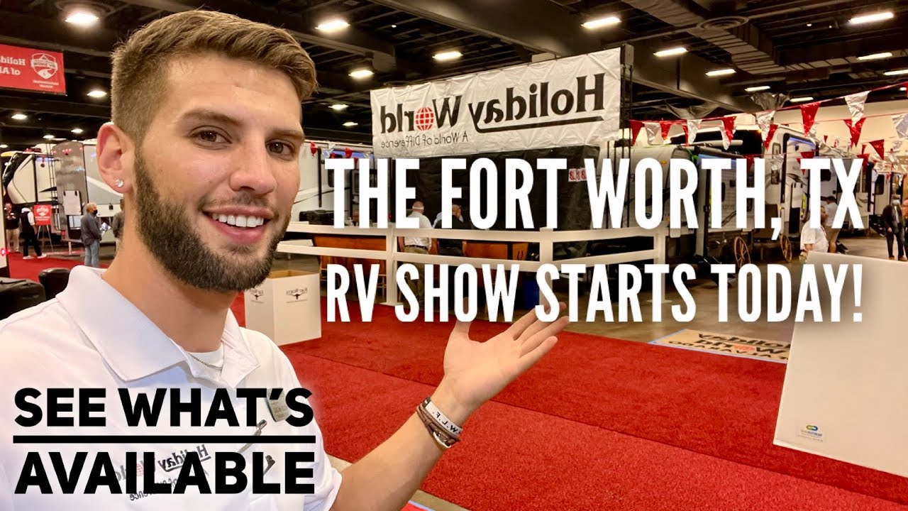 The Fort Worth, TX RV Show STARTS TODAY! See What’s Here! 1/61/9 2022