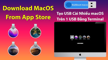 Download All MacOS From App Store và Tạo USB Cài Nhiều macOS Trên 1 USB