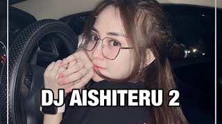DISARANKAN PAKAI HEADSET 🎧🔥-DJ AISHITERU 2 SLOW VIRAL TIKTOK TERBARU 