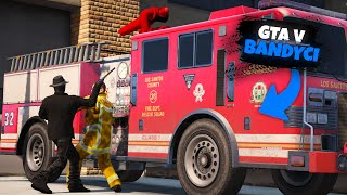 GTA V BANDYCI #23 - WŁAMANIE DO REMIZY… 🚒