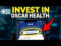 How to invest in Health Insurance Technology with Oscar Health - Step By Step