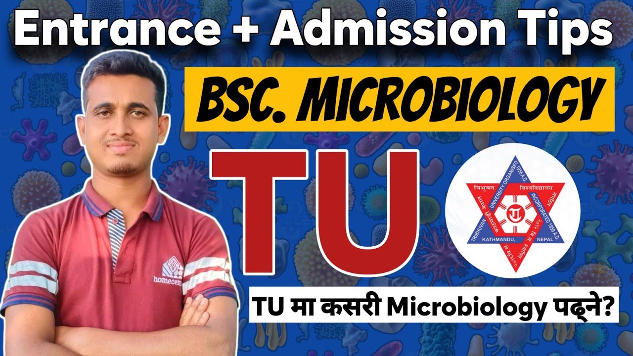 B.Sc. Microbiology Entrance Exam & Admission Process Explained | 2025 Guide | TU