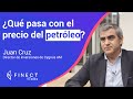 ¿Qué está pasando con el precio del petróleo? 🛢️ Juan Cruz 🎙️ Finect Talks