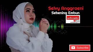 Selvy Anggraeni - Sebening Embun #gudangdangdut