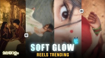 INSTAGRAM SOFT EDITING TUTORIAL IN CAPCUT | CINEMATIC GLOW EFFECT | TRENDING INSTAGRAM REELS EDITING