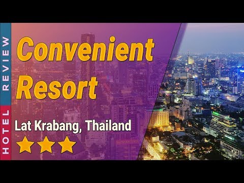 Convenient Resort hotel review | Hotels in Lat Krabang | Thailand Hotels