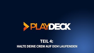 PLAYDECK - Video Playout Software für Windows - Teil 4: Informiere Deine Crew