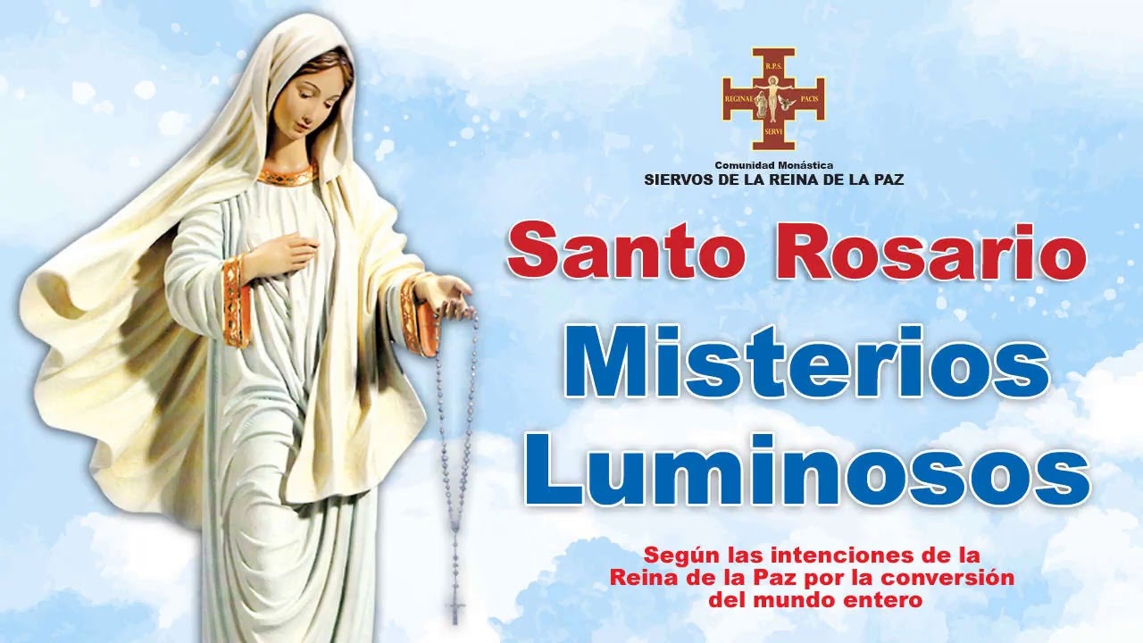 Santo Rosario - Misterios Luminosos