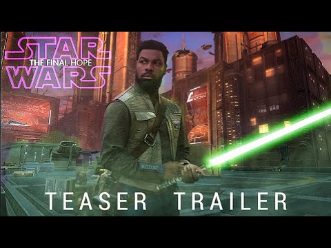 Star Wars: Episode X - The Final Hope | Teaser Trailer