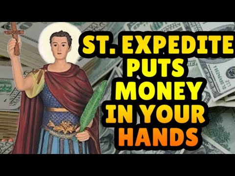 PRAYER TO ST EXPEDITE TO HAVE MONEY IN HAND