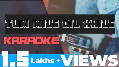 New Karaoke || Tum mile Dil khile || Raj barman